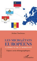Les micros-états européens à l'épreuve de la modernité : enjeux socio-démographiques /