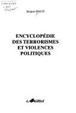 Encyclopédie des terrorismes et violences politiques /