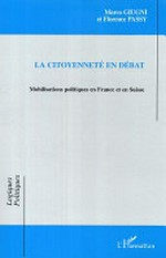 La citoyenneté en débat : mobilisations politiques en France et en Suisse /