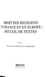 Droit des religions en France et en Europe : recueil de textes /
