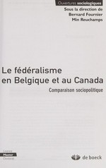 Le fédéralisme en Belgique et au Canada : comparaison sociopolitique /