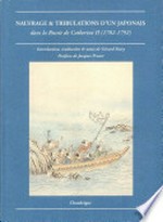 Naufrage et tribulations d'un Japonais dans la Russie de Catherine II (1782-1792) /