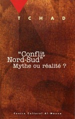 Tchad "conflit Nord-Sud" : mythe ou réalité?