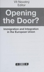 Opening the door? : immigration and integration in the European Union /