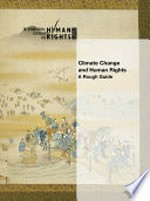 Climate change and human rights : a rough guide /