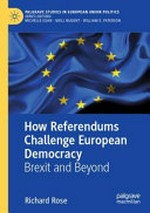 How referendums challenge European democracy : Brexit and beyond /