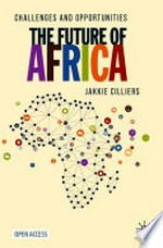 The future of Africa : challenges and opportunities /
