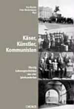 Käser, Künstler, Kommunisten : vierzig russisch-schweizerische Lebensgeschichten aus vier Jahrhunderten /