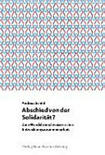 Abschied von der Solidarität? : zum Wandel der schweizerischen Entwicklungszusammenarbeit /