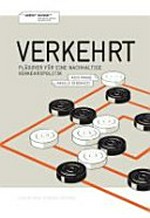 Verkehrt : ein Plädoyer für eine nachhaltige Verkehrspolitik : Weissbuch zur schweizerischen Verkehrspolitik /