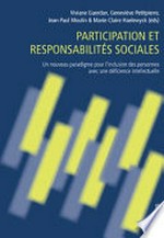 Participation et responsabilités sociales : un nouveau paradigme pour l'inclusion des personnes avec une déficience intellectuelle /