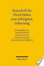 Festschrift für Ulrich Huber zum siebzigsten Geburtstag /