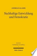 Nachhaltige Entwicklung und Demokratie : ein Verfassungsrechtsvergleich der politischen Systeme Deutschlands und der Schweiz /