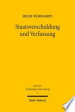 Staatsverschuldung und Verfassung : Geltungsanspruch, Kontrolle und Reform staatlicher Verschuldungsgrenzen /