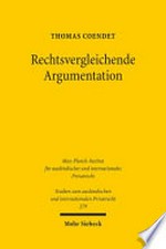 Rechtsvergleichende Argumentation : Phänomenologie der Veranderung im rechtlichen Diskurs /