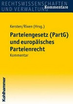 Parteiengesetz (PartG) und europäisches Parteienrecht : Kommentar /