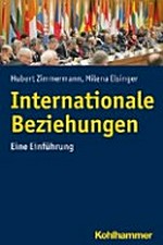 Grundlagen der Internationalen Beziehungen : eine Einführung /