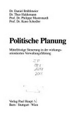 Politische Planung : mittelfristige Steuerung in der wirkungsorientierten Verwaltungsführung /