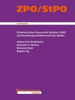 ZPO/StPO : schweizerisches Prozessrecht inklusive SchKG und Verwaltungsverfahrensrecht des Bundes : [Textausgabe] /