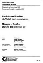 Haushalte und Familien : die Vielfalt der Lebensformen = Ménages et familles : pluralité des formes de vie /