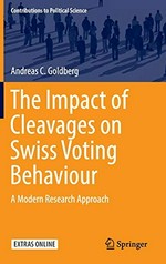 The impact of cleavages on Swiss voting behaviour : a modern research approach /