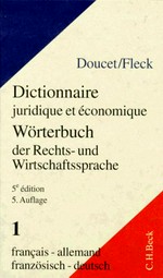 Dictionnaire juridique et économique = Wörterbuch der Rechts- und Wirtschaftssprache /