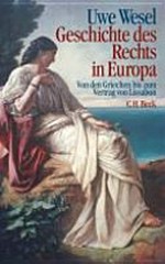 Geschichte des Rechts in Europa : von den Griechen bis zum Vertrag von Lissabon /