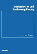 Bankenkrisen und Bankenregulierung /