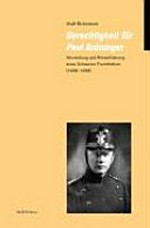 Gerechtigkeit für Paul Grüninger : Verurteilung und Rehabilitierung eines Schweizer Fluchthelfers (1938–1998) /