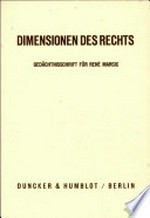 Dimensionen des Rechts : Gedächtnisschrift für René Marcic /