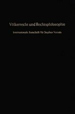 Völkerrecht und Rechtsphilosophie : internationale Festschrift für Stephan Verosta zum 70. Geburtstag /