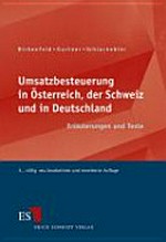 Umsatzbesteuerung in Österreich, der Schweiz und in Deutschland : Erläuterungen und Texte /