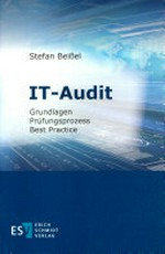 IT-Audit : Grundlagen, Prüfungsprozess, Best Practice /