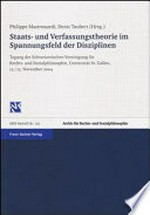 Staats- und Verfassungstheorie im Spannungsfeld der Disziplinen /