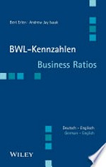 BWL-Kennzahlen = Business Ratios : [Deutsch-Englisch : German-English] /