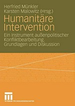 Humanitäre Intervention : ein Instrument aussenpolitischer Konfliktbearbeitung : Grundlagen und Diskussion /
