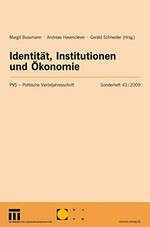 Identität, Institutionen und Ökonomie : Ursachen und Scheinursachen innenpolitischer Gewalt /
