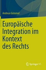 Europäische Integration im Kontext des Rechts /