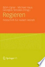 Regieren : Festschrift für Hubert Heinelt /