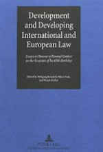 Development and developing international and European law : essays in honour of Konrad Ginther on the occasion of his 65th birthday /