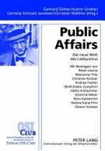 Public Affairs : die neue Welt des Lobbyismus /
