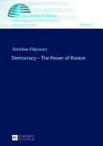 Democracy : the power of illusion / Stanislaw Filipowicz