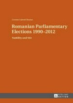 Romanian parliamentary elections 1990-2012 : stability and stir /
