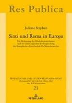 Sinti und Roma in Europa : die Bedeutung des Minderheitenschutzes und der diesbezüglichen Rechtsprechung des Europäischen Gerichtshofs für Menschenrechte /