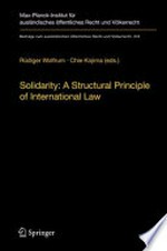 Solidarity : a structural principle of International law /
