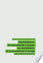 Konstellationen der Souveränität in Europa = Les constellations de la souveraineté en Europe /