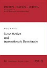 Neue Medien und transnationale Demokratie /