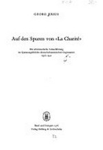 Auf den Spuren von "La Charité" : die schweizerische Armeeführung im Spannungsfeld des deutsch-französischen Gegensatzes 1936-1941 /