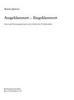 Ausgeklammert - Eingeklammert : Fauen und Frauenorganisationen in der Schweiz des 19. Jahrhunderts /