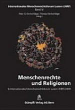 Menschenrechte und Religionen : 6. Internationales Menschenrechtsforum Luzern (IHRF) 2009 /